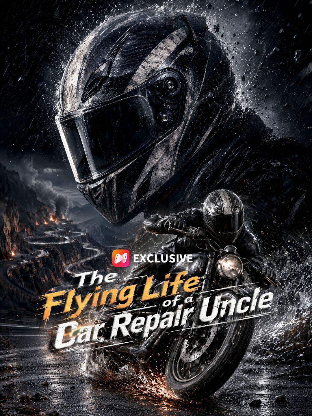 The Flying Life of a Car Repair Uncle short drama poster