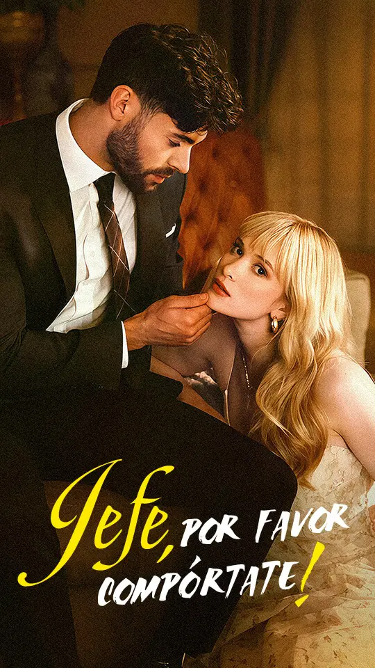 Jefe, por favor compórtate short drama poster