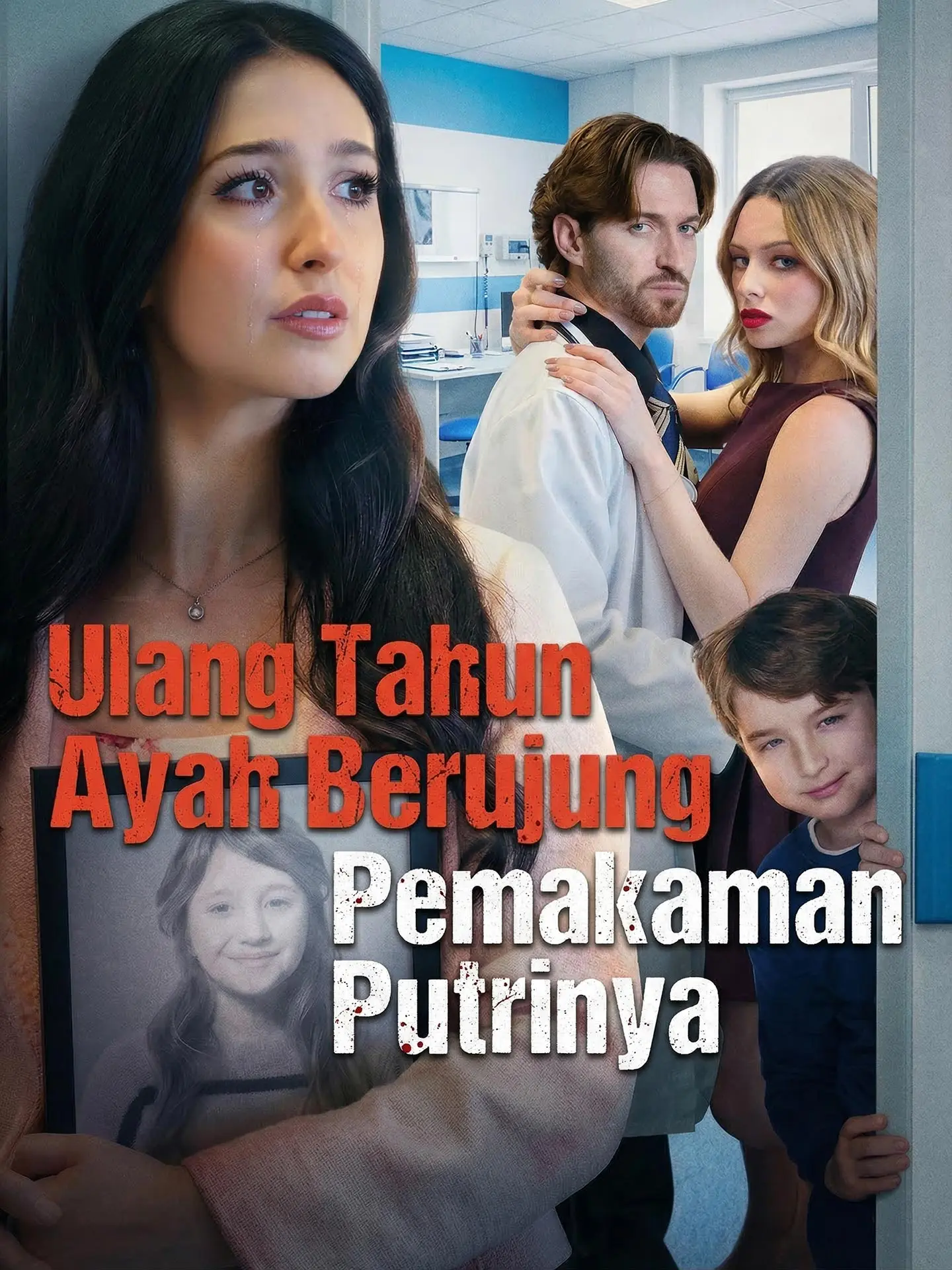 Ulang Tahun Ayah Berujung Pemakaman Putrinya short drama poster