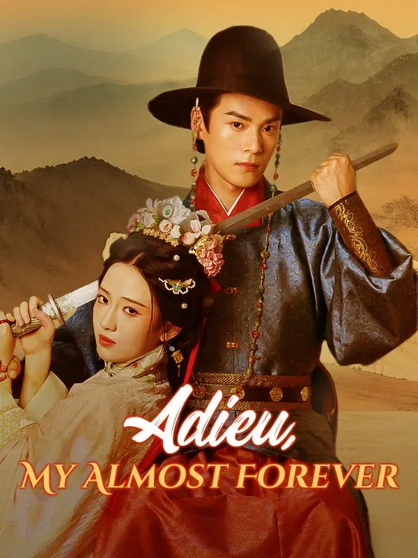 Adieu, My Almost Forever short drama poster