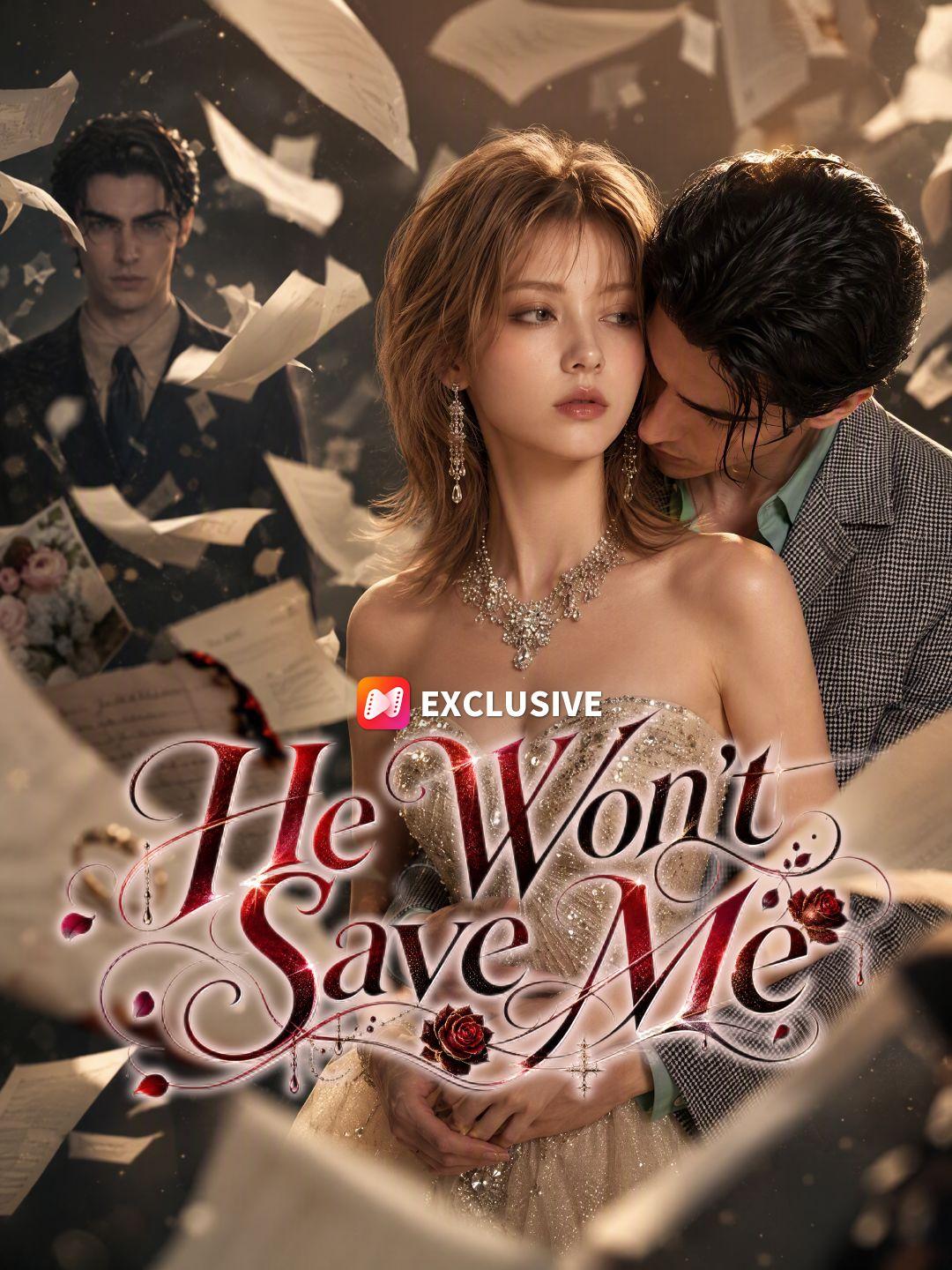 He Won't Save Me short drama poster