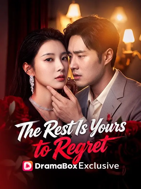 The Rest Is Yours to Regret short drama poster