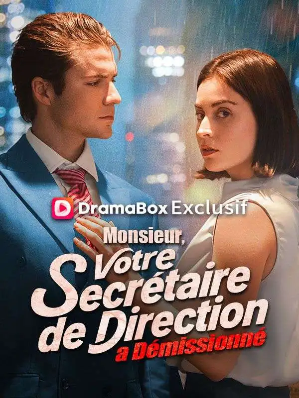 Monsieur, Votre Secrétaire de Direction a Démissionné short drama poster