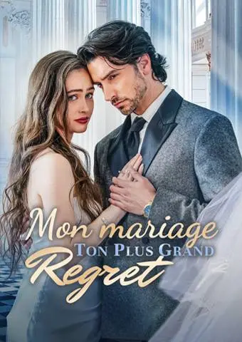 Mon mariage ton plus grand regret short drama poster