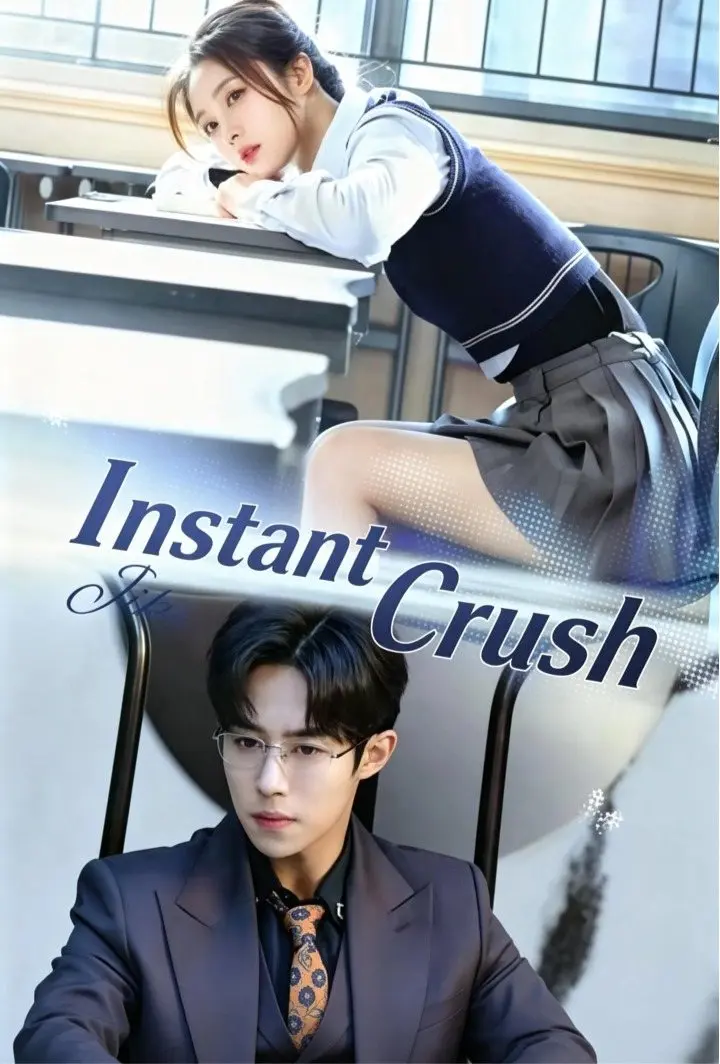 Instant Crush short drama poster
