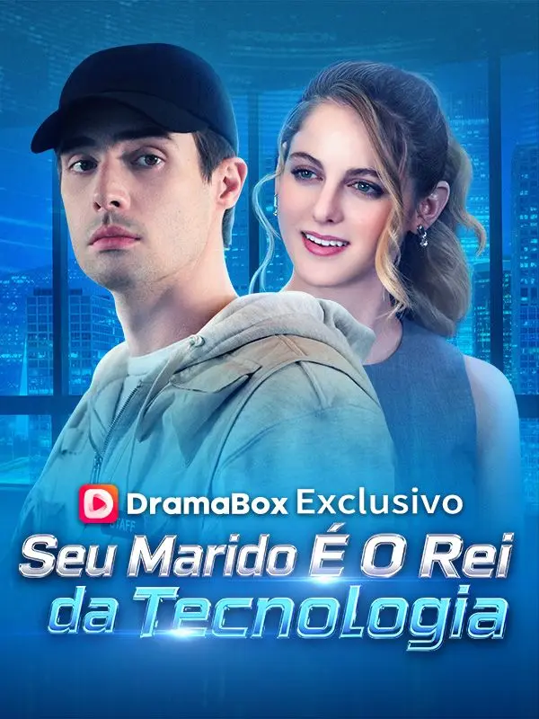 Seu Marido É O Rei da Tecnologia (Dublado) short drama poster