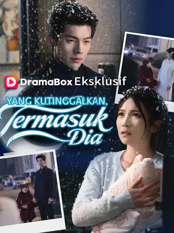 Yang Kutinggalkan, Termasuk Dia short drama poster