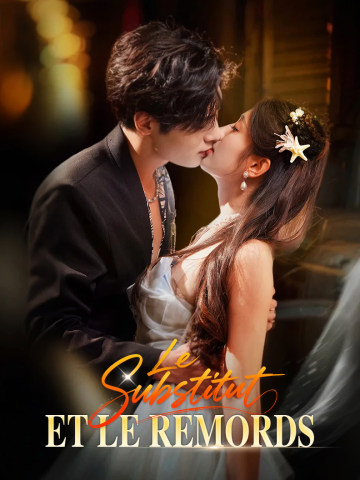 Le Substitut et le Remords short drama poster