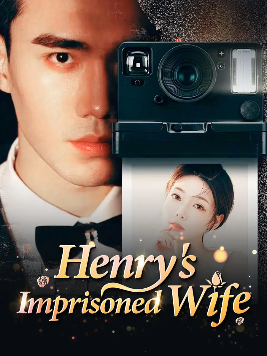 Henry's Imprisoned Wife short drama poster
