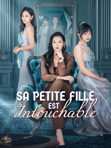 Sa petite fille est intouchable short drama poster