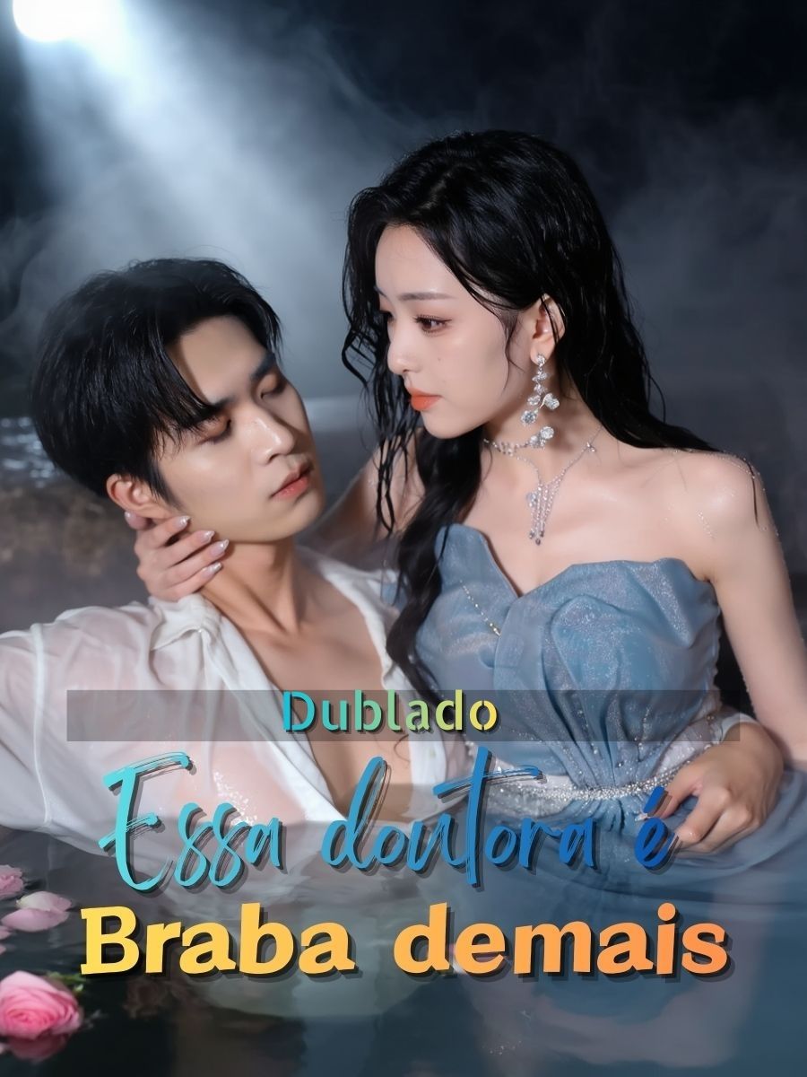 (Dublado)Essa doutora é braba demais short drama poster