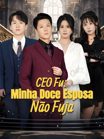 CEO Fu: Minha Doce Esposa, Não Fuja short drama poster