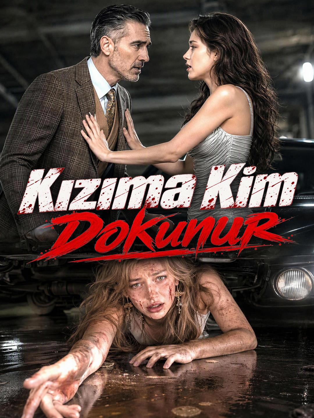 Kızıma Kim Dokunur short drama poster