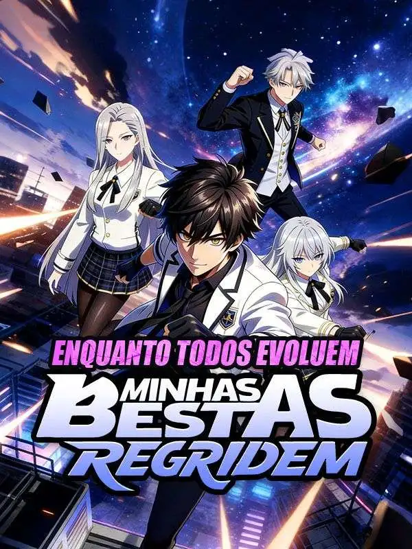 Enquanto Todos Evoluem, Minhas Bestas Regridem (Dublado) short drama poster