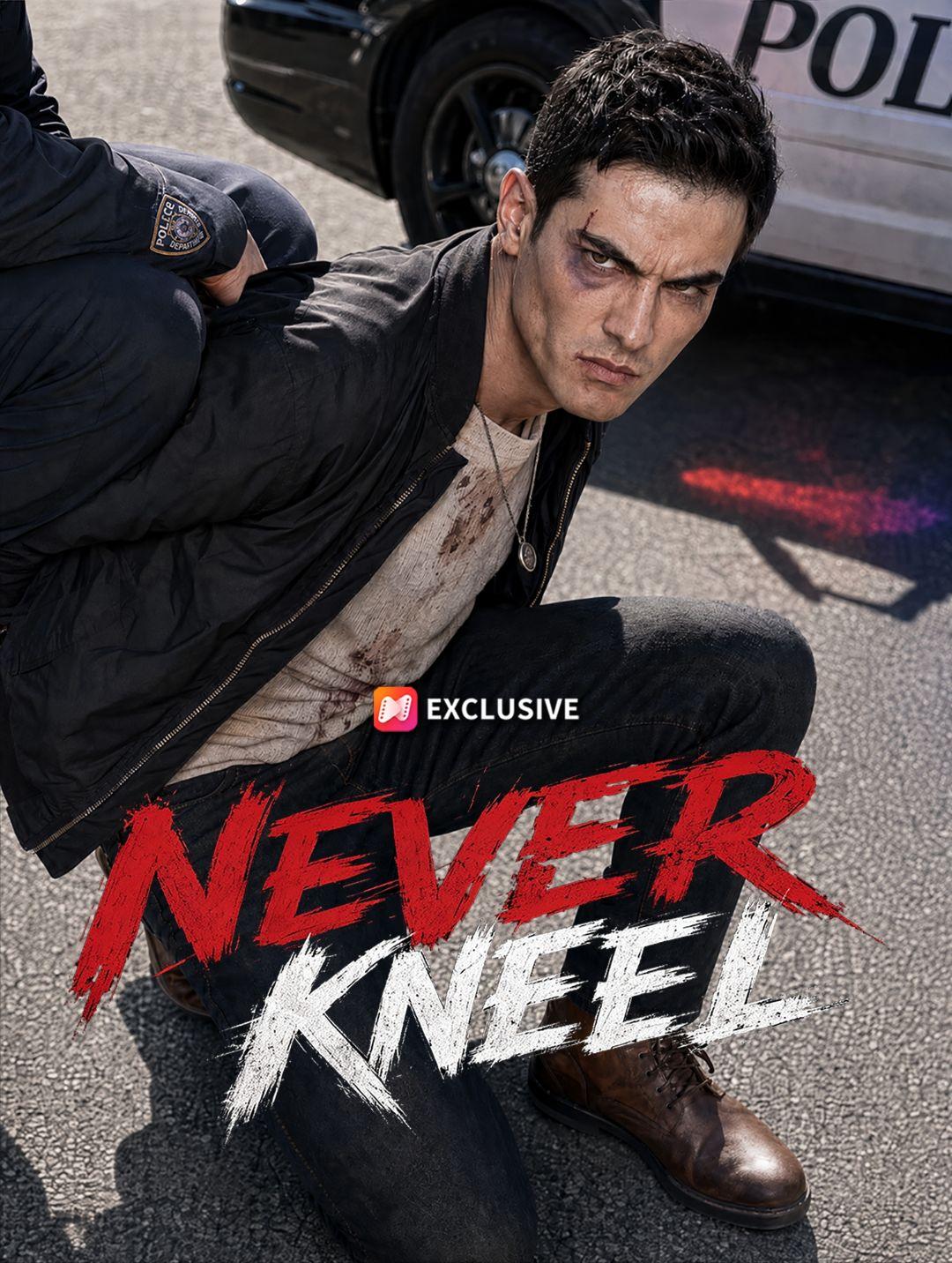 Never Kneel short drama poster