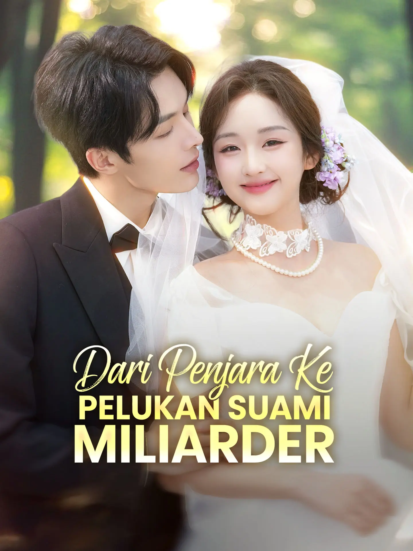 Dari Penjara ke Pelukan Suami Miliarder short drama poster