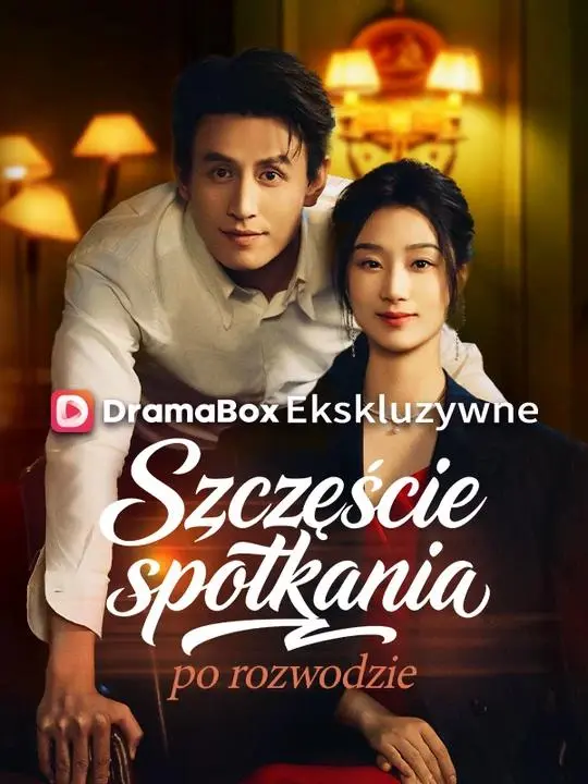 Szczęście spotkania po rozwodzie short drama poster