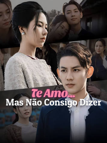 Te Amo... Mas Não Consigo Dizer short drama poster