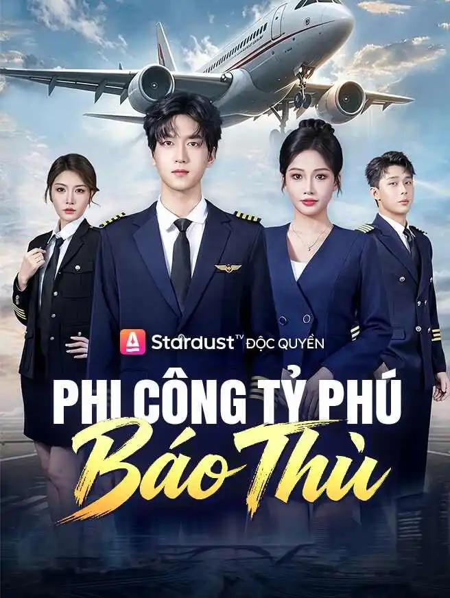 Phi Công Tỷ Phú Báo Thù short drama poster