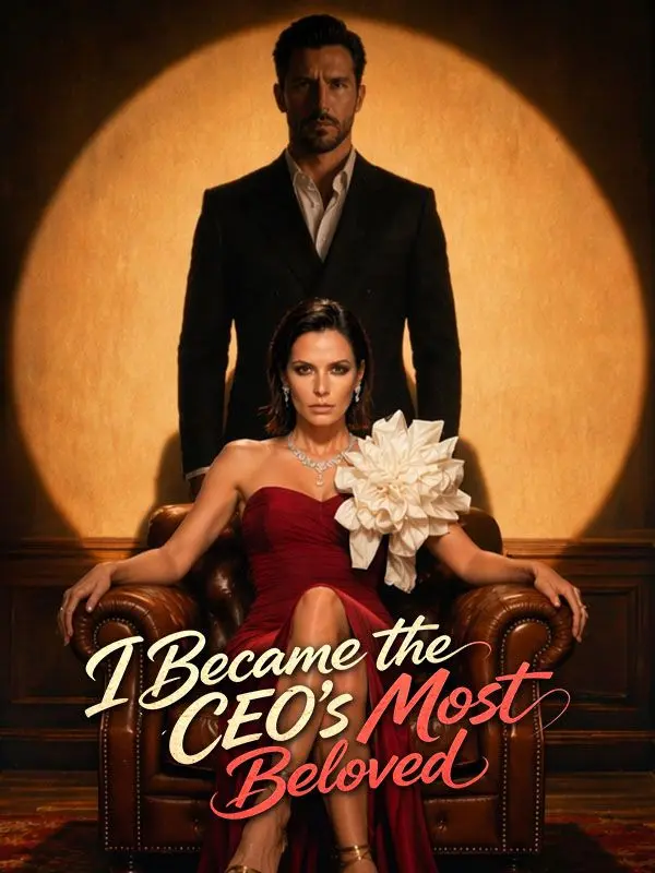 I Became the CEO's Most Beloved short drama poster