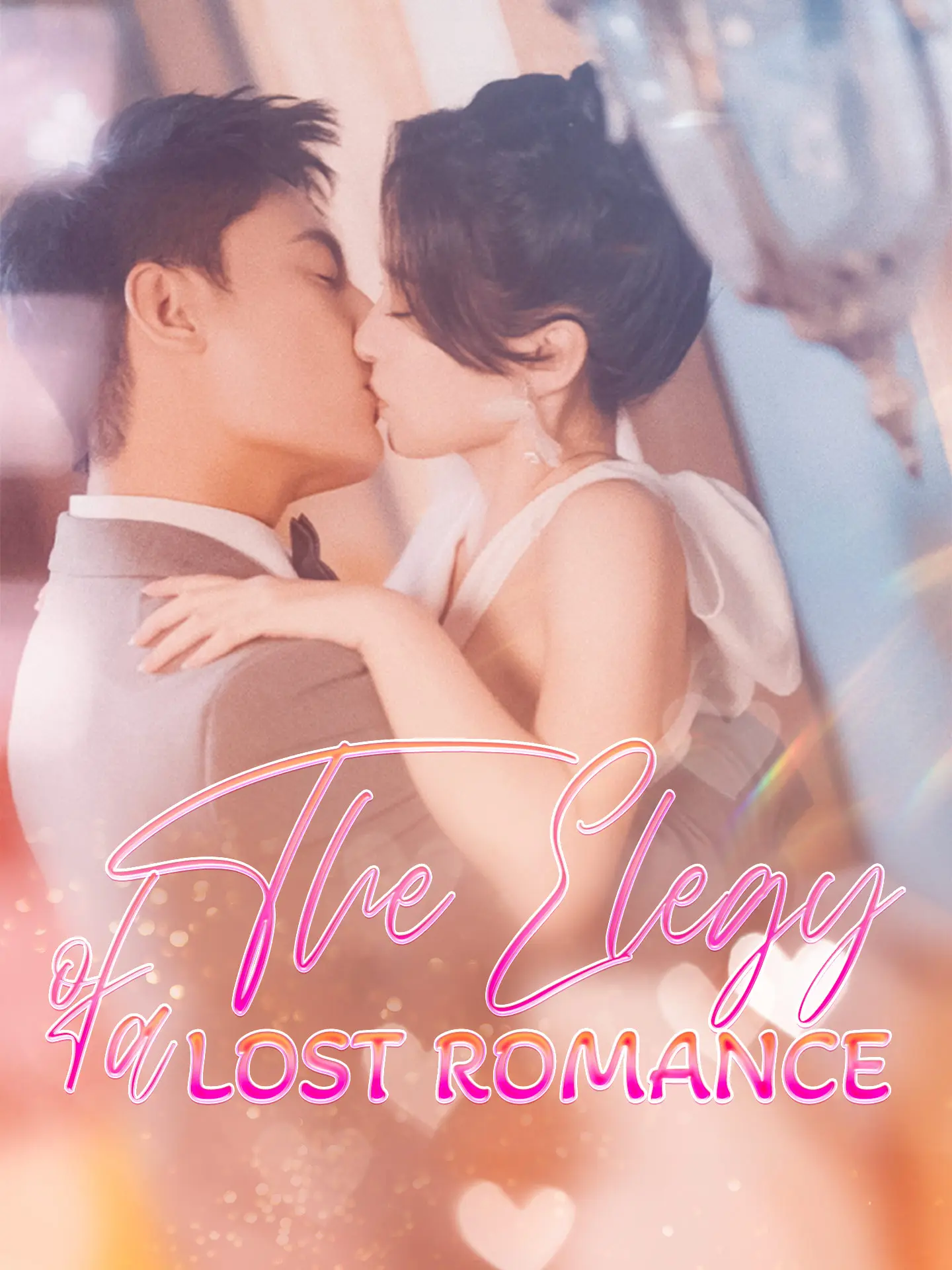 The Elegy Of A Lost Romance short drama poster