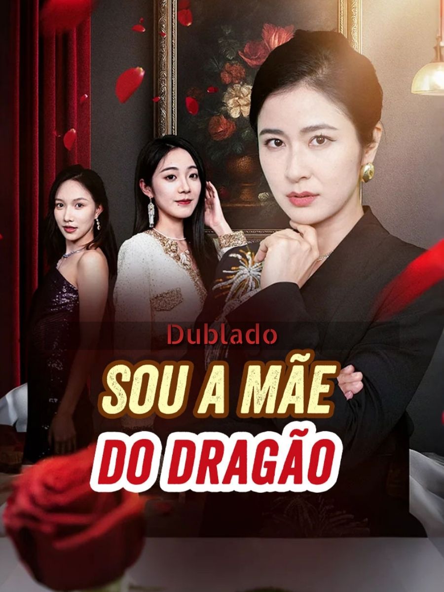 (Dublado)Sou a Mãe do Dragão short drama poster