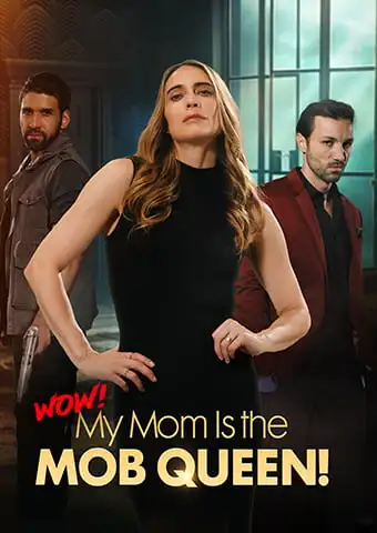 Wow! My Mom Is the Mob Queen! short drama poster