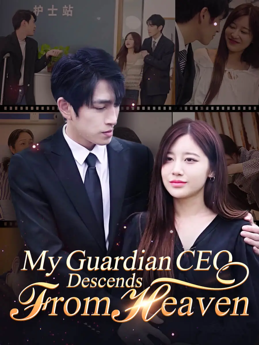 My Guardian CEO Descends from Heaven short drama poster
