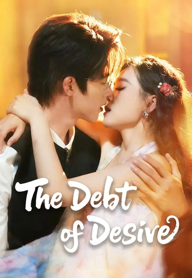 The Debt of Desire short drama poster