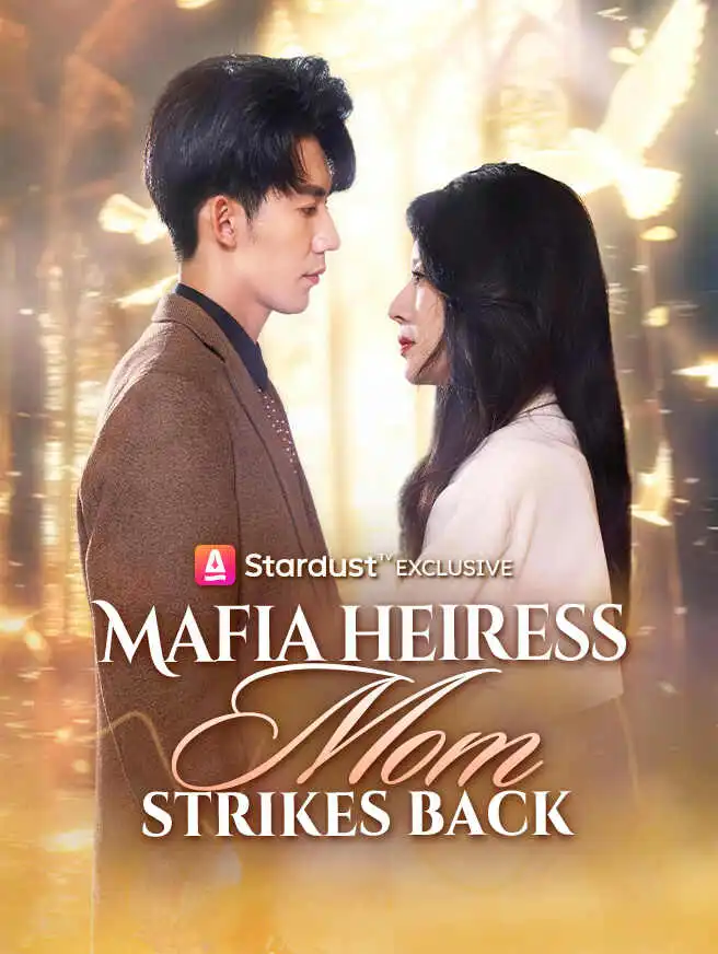 Mafia Heiress Mom Strikes Back short drama poster