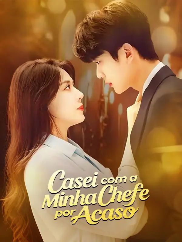 Casei com a Minha Chefe por Acaso(Dublado) short drama poster