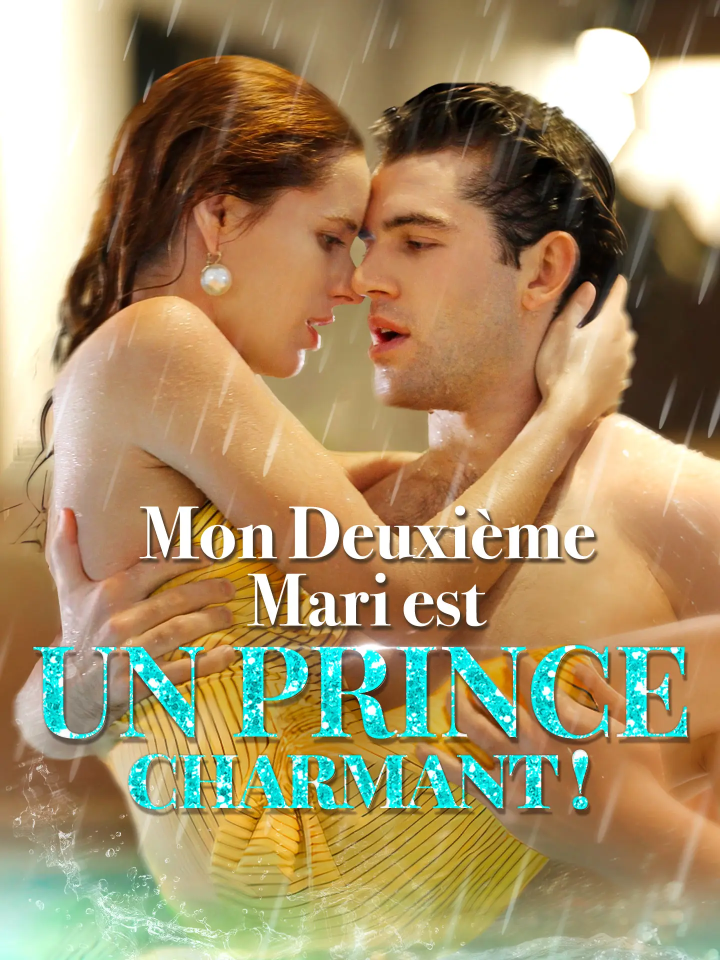 Mon Deuxième Mari est un Prince Charmant ! short drama poster