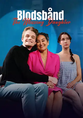 Blodsbånd: The Missing Daughter short drama poster