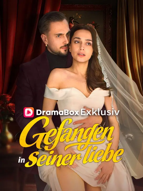 Gefangen in seiner Liebe (Deutsch Synchronisiert) short drama poster