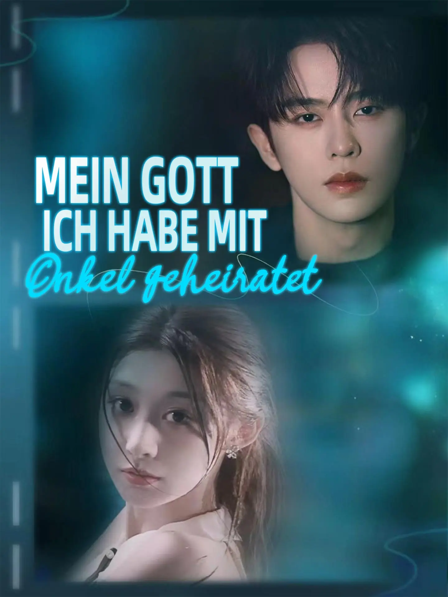 Mein Gott, ich habe mit Onkel geheiratet short drama poster