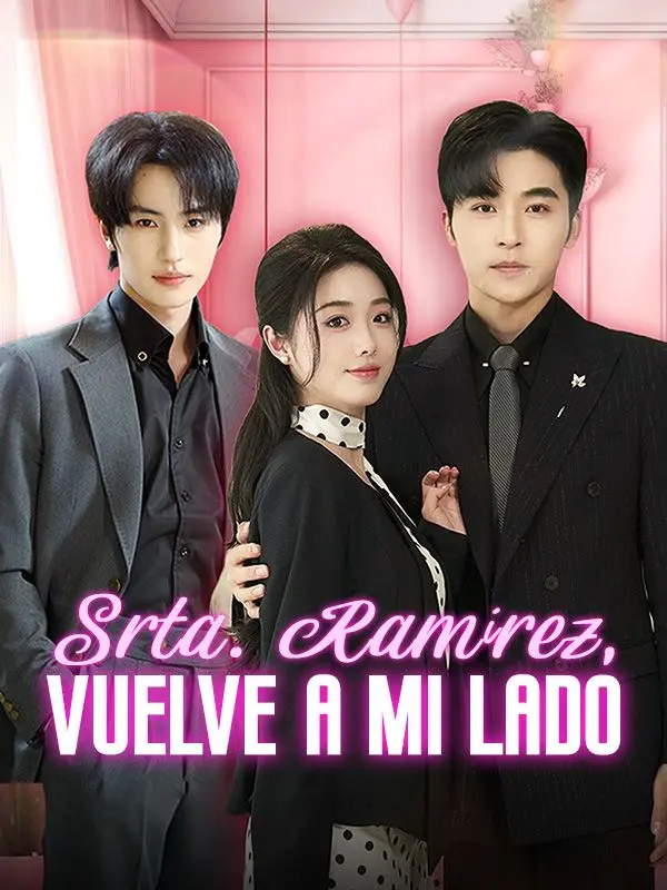 Srta. Ramírez, vuelve a mi lado (Doblado) short drama poster