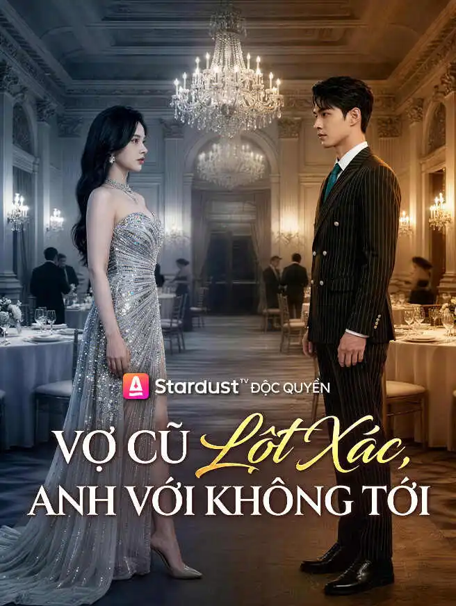 Vợ Cũ Lột Xác, Anh Với Không Tới short drama poster