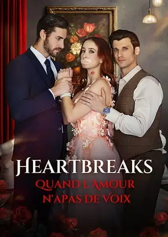 [Doublé]Heartbreaks : Quand l'Amour n'a pas de Voix short drama poster