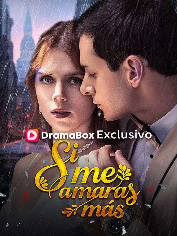 Si me amaras más (Doblado) short drama poster