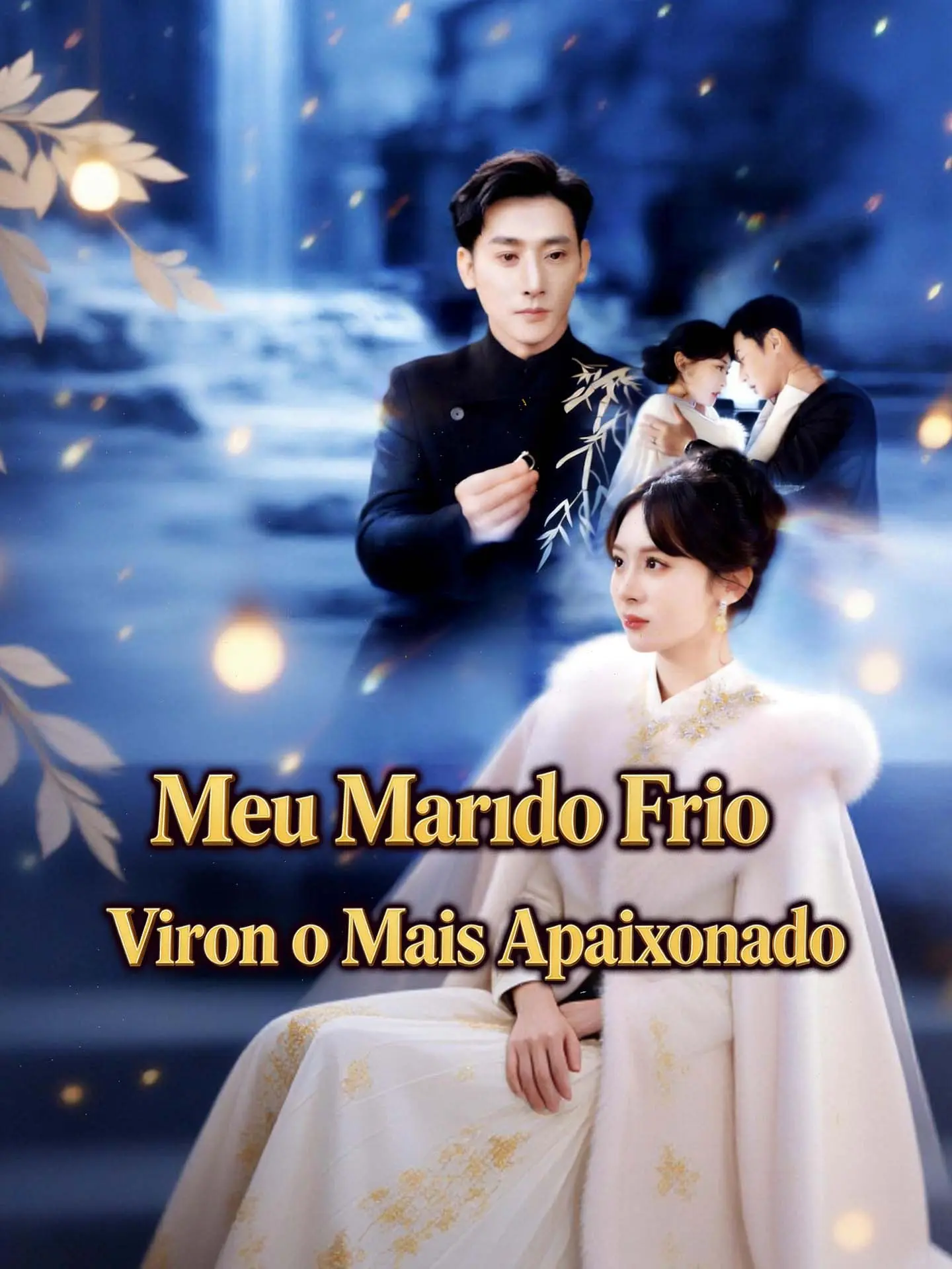 Meu Marido Frio Virou o Mais Apaixonado short drama poster