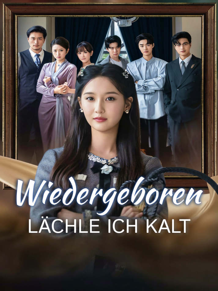 Wiedergeboren, lächle ich kalt short drama poster