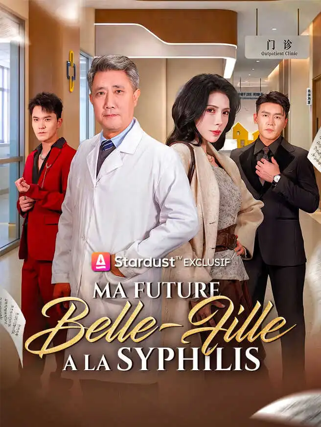 Ma future belle-fille a la syphilis short drama poster