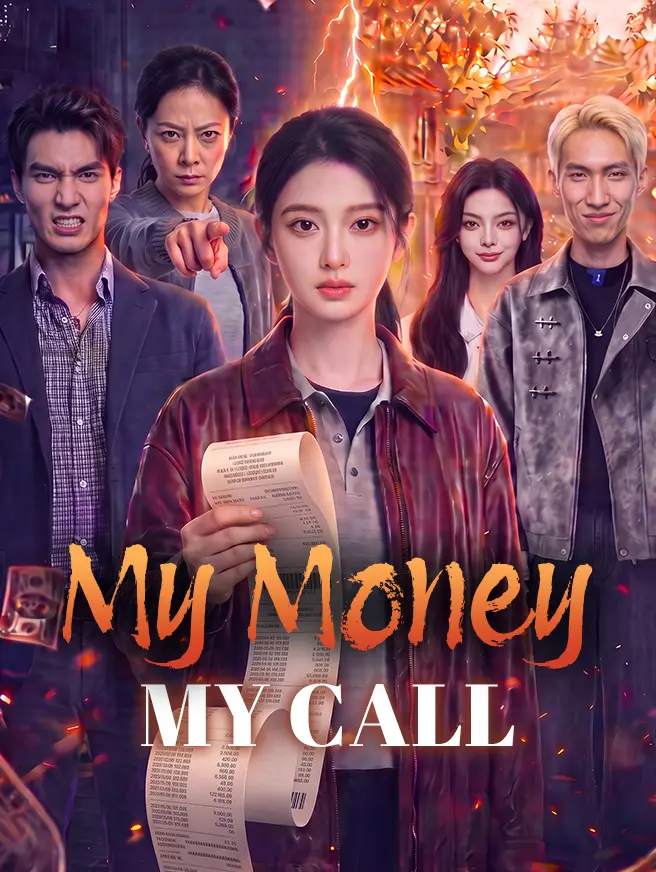My Money, My Call short drama poster