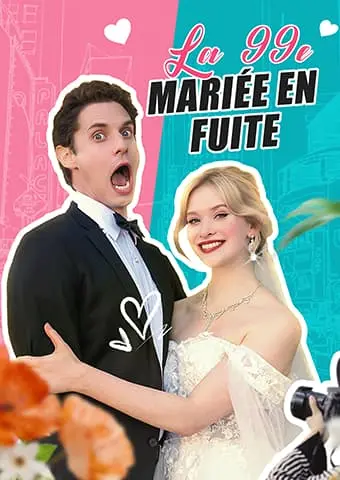 La 99e mariée en fuite short drama poster