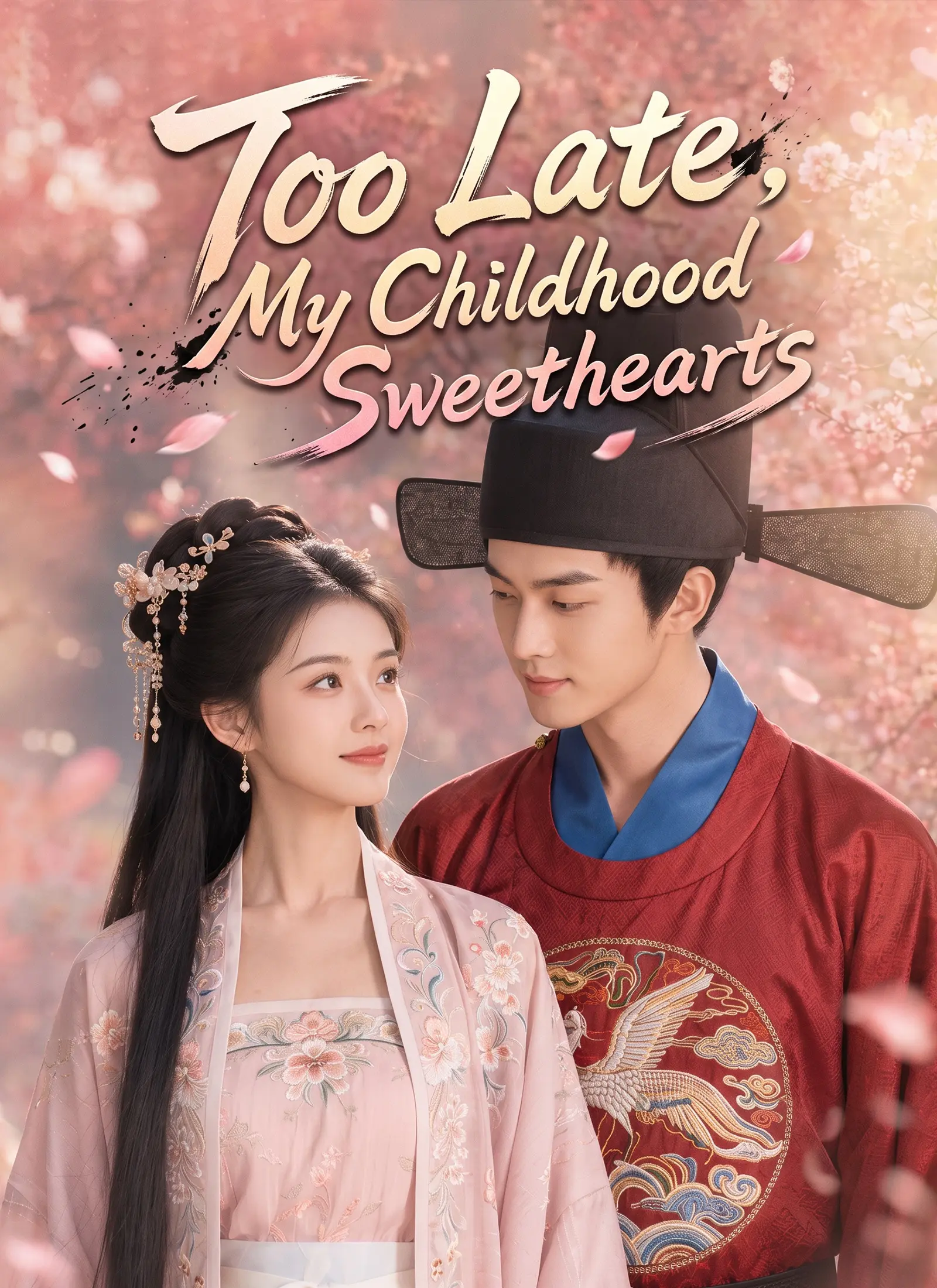 Too Late, My Childhood Sweetheart short drama poster