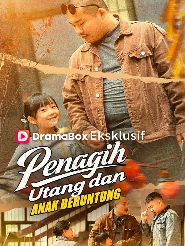 Penagih Utang dan Anak Beruntung short drama poster