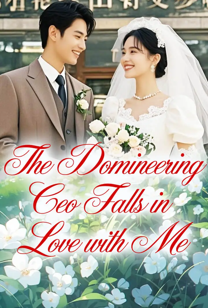 The Domineering Ceo Falls in Love with Me short drama poster