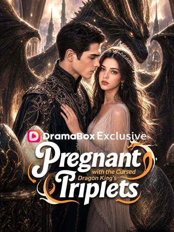 Pregnant with the Curse Dragon King's Triplets short drama poster