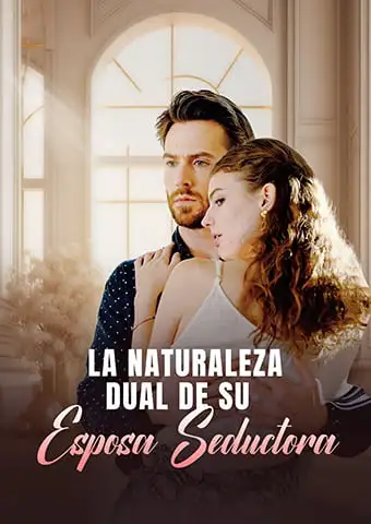 La naturaleza dual de su esposa seductora short drama poster