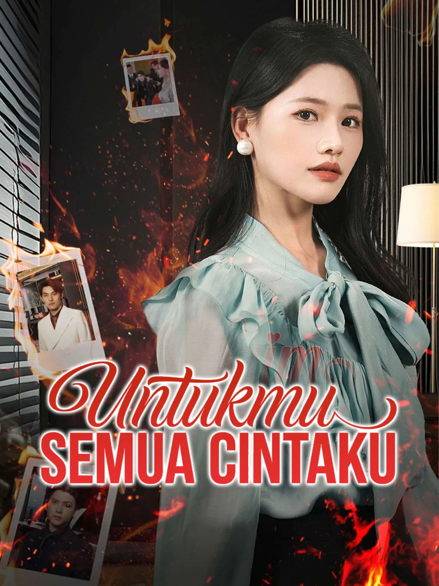 Untukmu, Semua Cintaku short drama poster